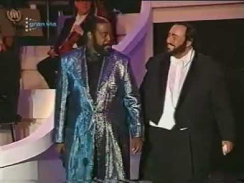 Youtube: Barry White & Luciano Pavarotti (your my first)