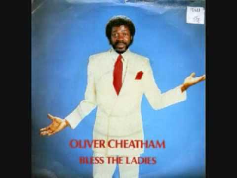 Youtube: Oliver Cheatham-Bless The Ladies