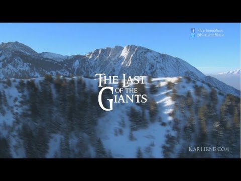 Youtube: Karliene - The Last of the Giants