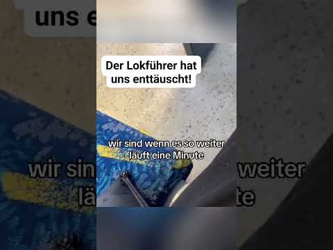 Youtube: 🫠Liebe Fahrgäste,das Verhalten des Lokführers, wie im Video zu sehen, war so...