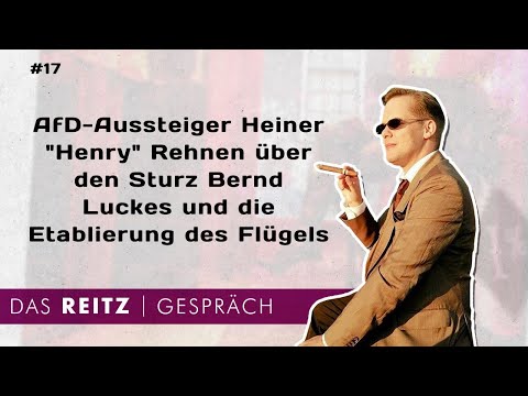 Youtube: Das Reitz-Gespräch #17: Heiner "Henry" Rehnen über Bernd Luckes Sturz und die Entstehung des Flügels