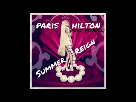 Youtube: Paris Hilton - Summer Reign (feat. Pitbull)