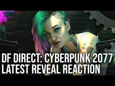 Youtube: DF Direct: Cyberpunk 2077 - New Gameplay Reaction + Graphics Analysis - Is This Next-Gen?
