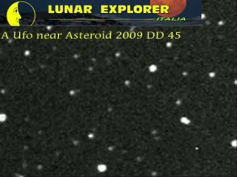 Youtube: A Ufo Near Asteroid 2009 DD 45 By Lunar Explorer Italia