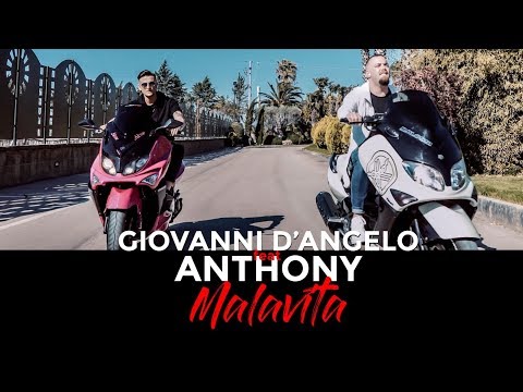 Youtube: Giovanni D'Angelo Ft. Anthony - Malavita ( Ufficiale 2018 )