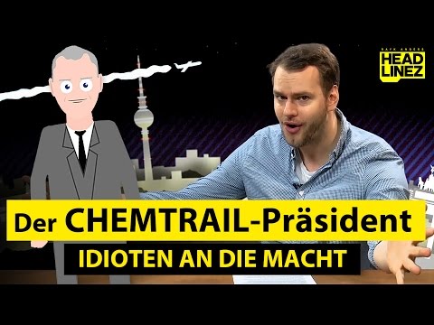Youtube: Der CHEMTRAIL-Präsident: Idioten an die Macht | HEADLINEZ