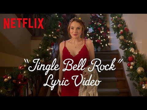Youtube: Lindsay Lohan sings "Jingle Bell Rock" | Falling for Christmas | Official Lyric Video | Netflix