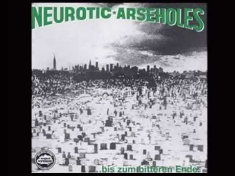 Youtube: Neurotic  Arseholes -  Wir wollen leben