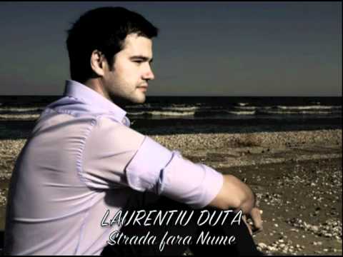 Youtube: Laurentiu Duta - Strada fara nume