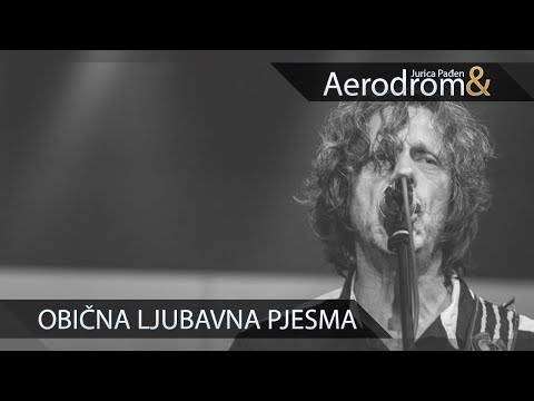 Youtube: Aerodrom - Obična ljubavna pjesma