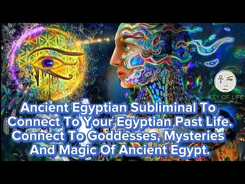 Youtube: Connect To Your Ancient Egyptian Past Life Subliminal 𓂀 Connect To Goddesses &Magic Of Ancient Egypt