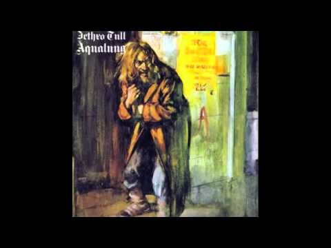 Youtube: Jethro Tull - Aqualung [Full Album] -