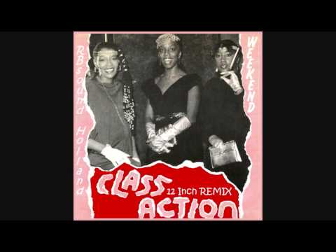 Youtube: Class Action - Weekend (Original 12 inch Remix) HQsound