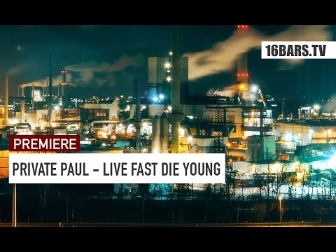 Youtube: Private Paul & Rotten Monkey - Live Fast Die Young (16BARS.TV PREMIERE)