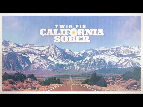 Youtube: California Sober - Twin Fin (Official Audio)