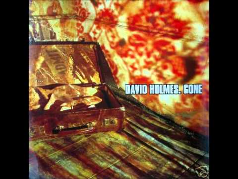 Youtube: David Holmes - Gone (PFM remix)