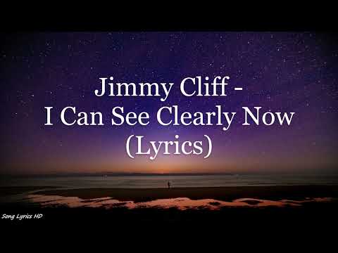 Youtube: Jimmy Cliff - I Can See Clearly Now (Lyrics HD)