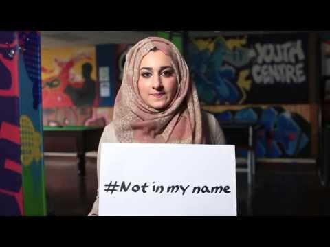 Youtube: #NotInMyName: ISIS Do Not Represent British Muslims