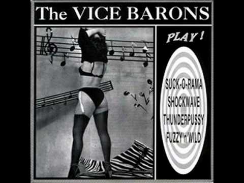 Youtube: The Vice Barons - Fuzzy n' Wild