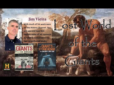 Youtube: Lost World of the Giants - Presented By Jim Vieira