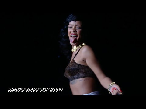 Youtube: Rihanna - Where Have You Been (Live At The 777 Tour - London)