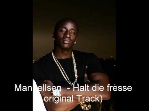 Youtube: *MANUELLSEN - HALT DIE FRESSE ORIGINAL TRACK "2010" M.BILAL
