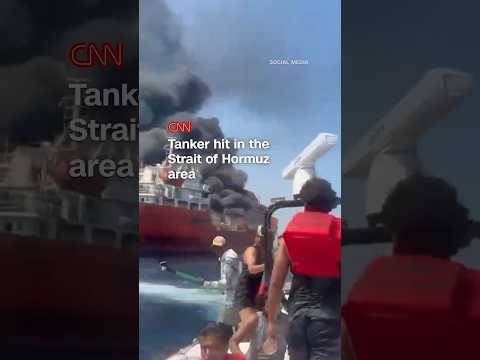 Youtube: Tanker hit in the Strait of Hormuz area