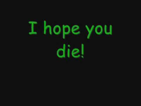 Youtube: BloodHound Gang- I Hope You Die Lyrics