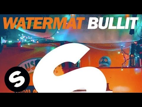 Youtube: Watermät - Bullit (Original Mix)