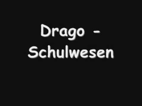 Youtube: Drago - Schulwesen
