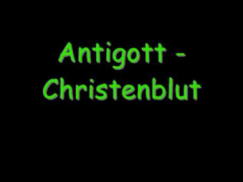 Youtube: Antigott - Christenblut.wmv