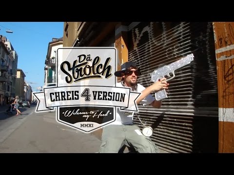 Youtube: DÄ STROLCH - 'Welcome-To-My-Hood' - (Chreis-4-version)