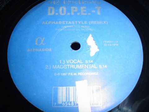 Youtube: Tha' Hatchetman D.O.P.E.-T. -  Alphabetastyle (Remix)