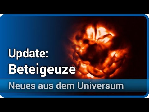 Youtube: Beteigeuze • Rätsel der Helligkeitsschwankung aufgeklärt • Neues aus dem Universum | Josef M. Gaßner