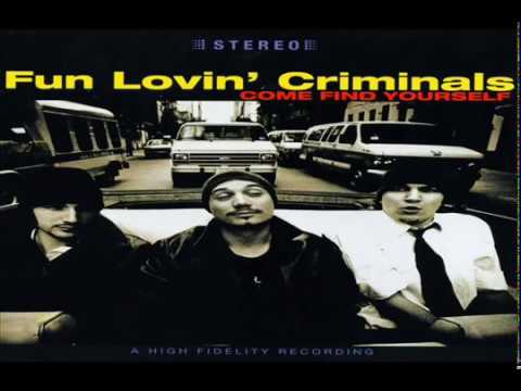 Youtube: Fun Lovin' Criminals - Come Find Yourself