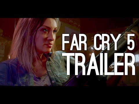 Youtube: Far Cry 5 Trailer: Far Cry 5 First Trailer (Reveal Trailer for Far Cry 5)