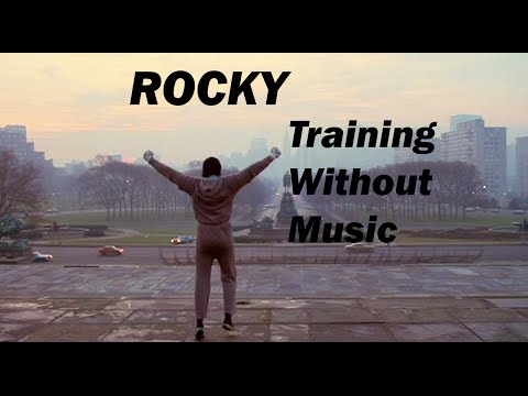 Youtube: ROCKY Training Without Music