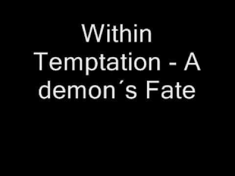 Youtube: Within Temptation The Unforgiving - A Demon´s Fate FULL SONG HQ Lyrics