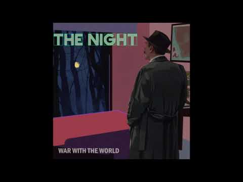 Youtube: THE NIGHT - WAR WITH THE WORLD (Full EP)