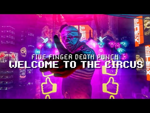 Youtube: Five Finger Death Punch - Welcome To The Circus (Official Lyric Video)