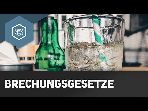 Youtube: Brechungsgesetze – Wie kann ich Licht brechen?