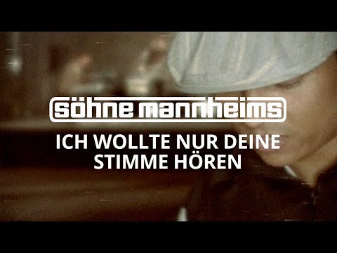 Youtube: Söhne Mannheims - Ich wollt nur deine Stimme hörn [Official Video]