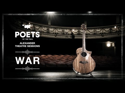 Youtube: Poets of the Fall - War (Alexander Theatre Sessions / Episode 2)