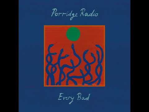 Youtube: Porridge Radio - Born Confused