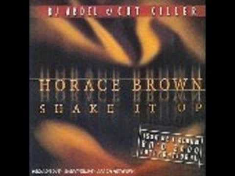 Youtube: Horace Brown - Shake It Up