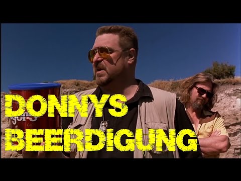 Youtube: Donnys Beerdigung  ( The Big Lebowski )  ** John Goodman *Jeff Bridges