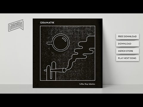 Youtube: 6. Gramatik - Just Jammin'