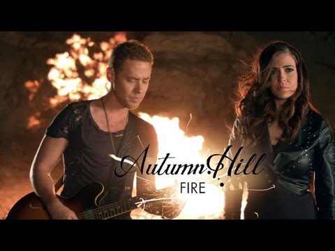 Youtube: Autumn Hill - Fire (Official Video)