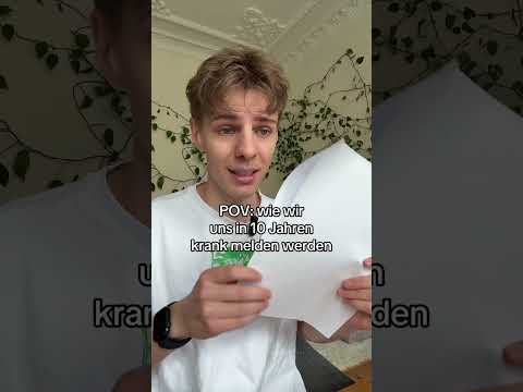 Youtube: Wie wir uns in 10 Jahren Krankmelden werden