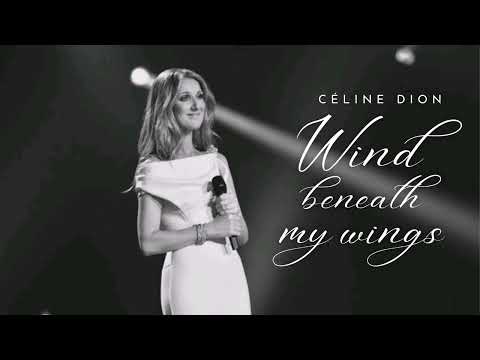 Youtube: Céline Dion - Wind Beneath My Wings
